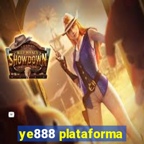 ye888 plataforma